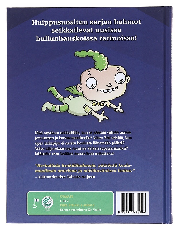 Isämiehen idioottimaiset iskäsadut - Unkari, Arttu - Lastenkirjat - 10105607100 - 1