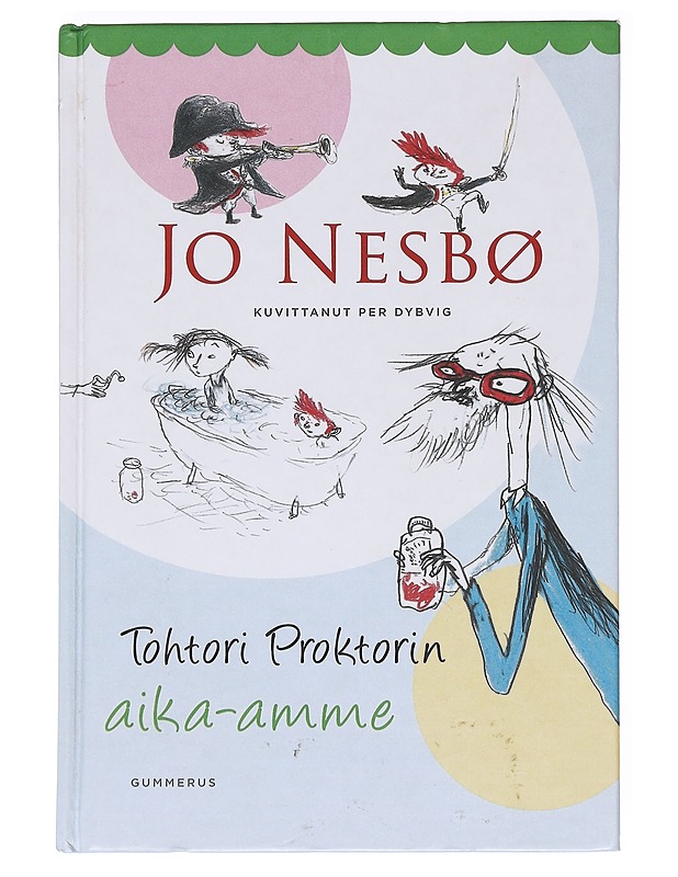 Tohtori Proktorin aika-amme - Nesbø, Jo - Lastenkirjat - 10105607109 - 0
