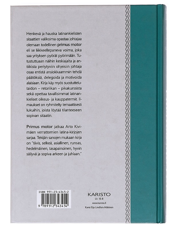 Primus motor / Johtamistaidon latinaa - Kivimäki, Arto - Harrastekirjat - 10105607122 - 1
