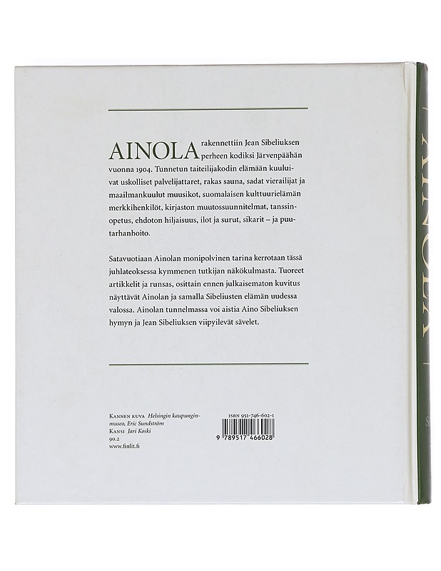 Ainola : Jean ja Aino Sibeliuksen koti - Suvikumpu, Liisa - Elämäkerrat ja muistelmat - 10105607132 - 1