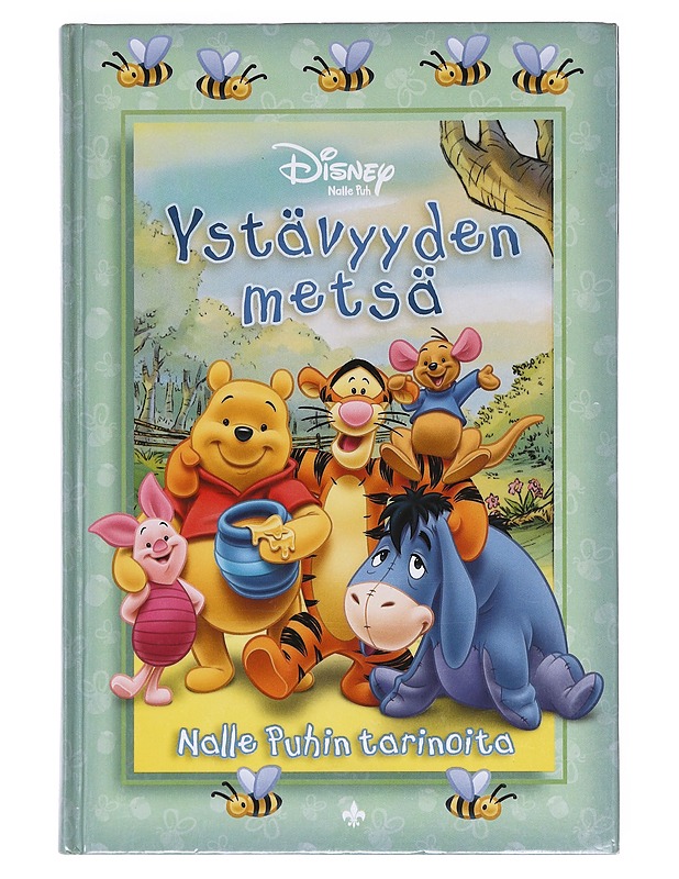 Ystävyyden metsä: Nalle Puhin tarinoita - Disney, Walt - Lastenkirjat - 10105607138 - 0