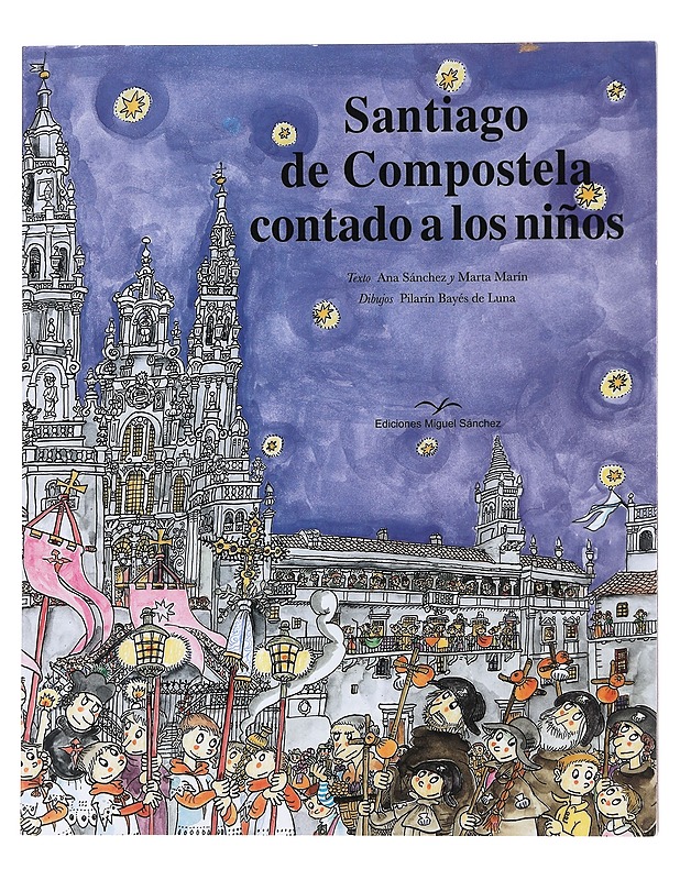 Santiago de Compostela Contado a los Ninos- Ana Sanchez - Lastenkirjat - 10105607142 - 0
