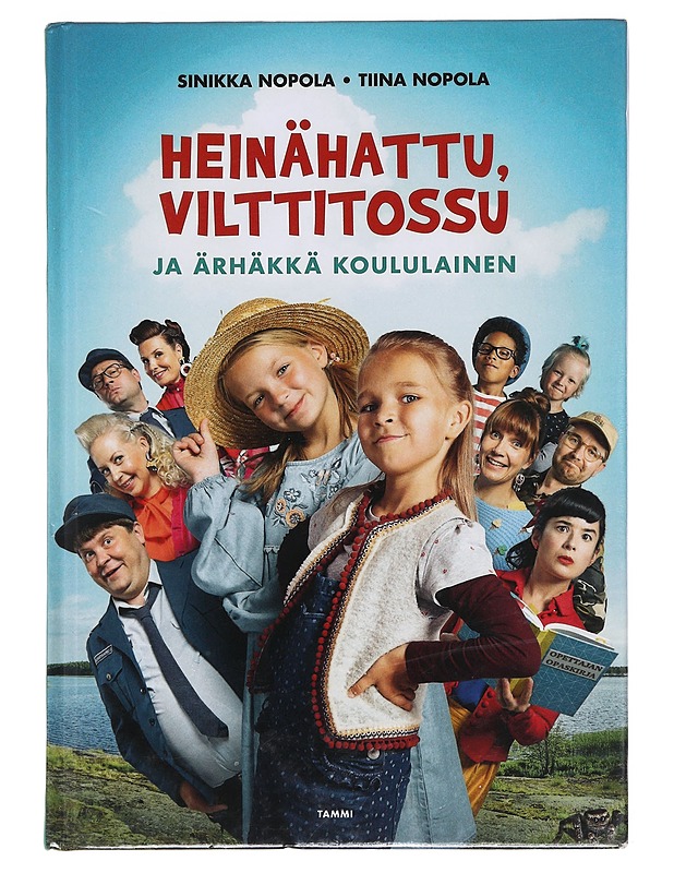 Heinähattu, Vilttitossu ja ärhäkkä koululainen - Nopola, Sinikka - Lastenkirjat - 10105607143 - 0