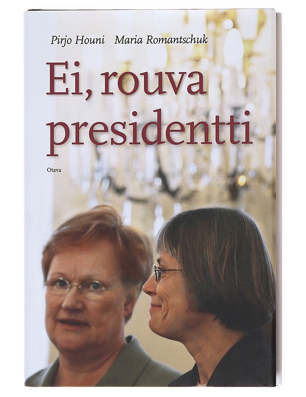  Ei, rouva presidentti- Pirjo Houni - Historiakirjat - 10105607172 - 0