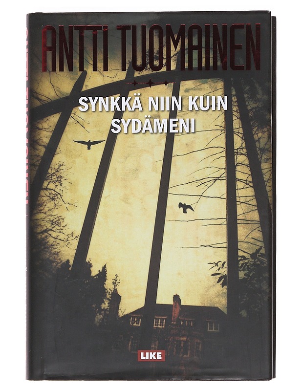 Synkkä niin kuin sydämeni - Antti Tuomainen - Romaanit ja novellit - 10105607180 - 0