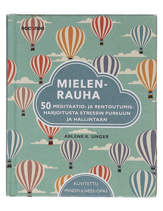 Mielenrauha : 50 meditaatio - Unger, Arlene K. - Tietokirjat ja oppaat - 10105607185 - 0