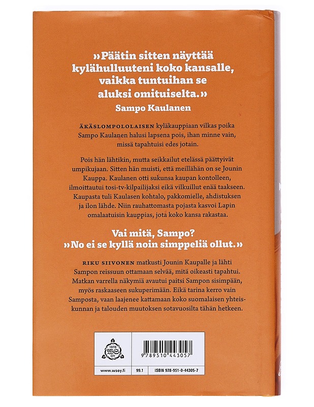 Sampo Kaulanen / Suomen sympaattisin kauppias - Riku Siivonen - Elämäkerrat ja muistelmat - 10105607199 - 1