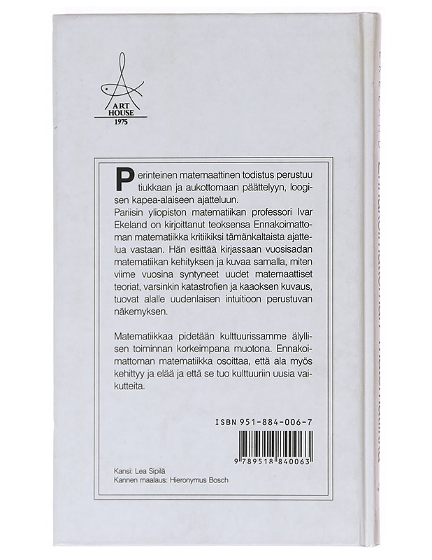 Ennakoimattoman matematiikka - Ekeland, Ivar - Tietokirjat ja oppaat - 10105607200 - 1