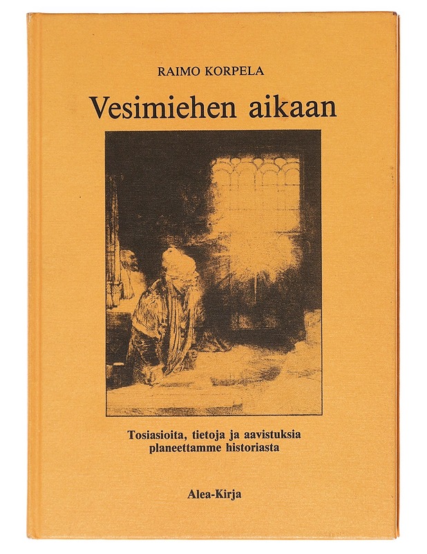 Vesimiehen aikaan : tosiasioita, tietoja ja aavistuksia planeettamme historiasta - Raimo Korpela - Tietokirjat ja oppaat - 10105607207 - 0