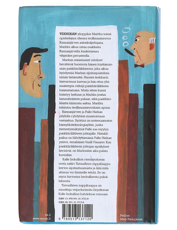 Taivaallinen nappikauppa - Kalle Isokallio - Romaanit ja novellit - 10105607222 - 1