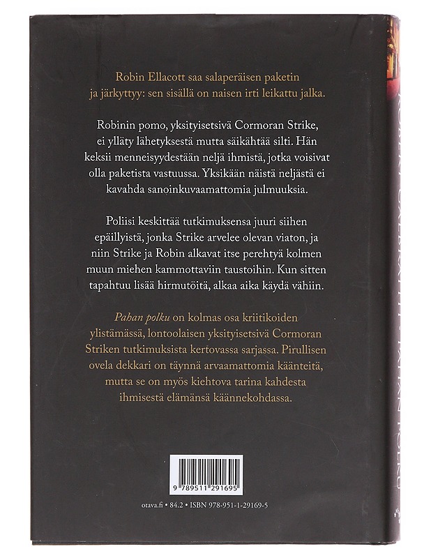 Pahan polku - Galbraith, Robert - Romaanit ja novellit - 10105607229 - 1