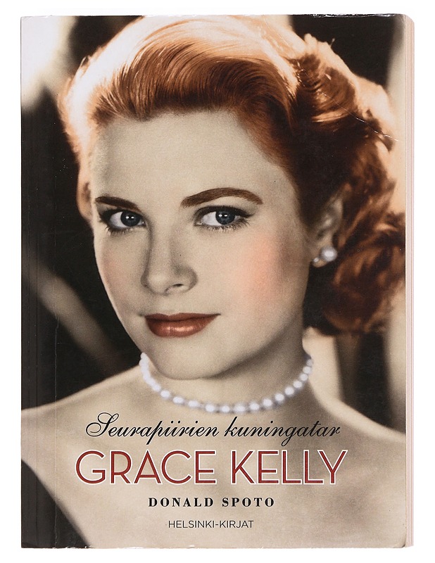 Grace Kelly / seurapiirien kuningatar - Spoto, Donald - Elämäkerrat ja muistelmat - 10105607232 - 0