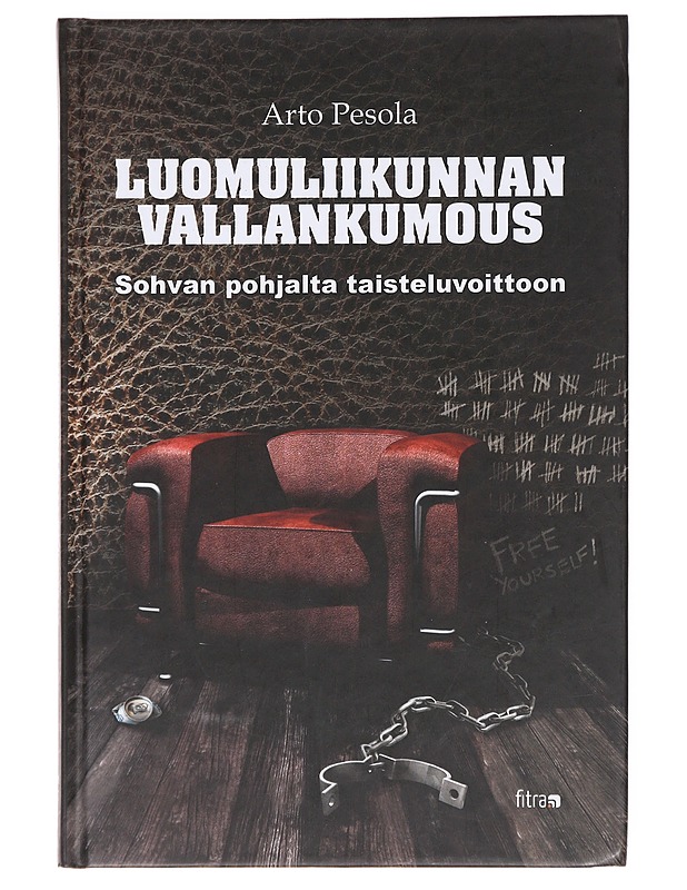 Luomuliikunnan vallankumous : sohvan pohjalta taisteluvoittoon! - Pesola, Arto - Tietokirjat ja oppaat - 10105607242 - 0