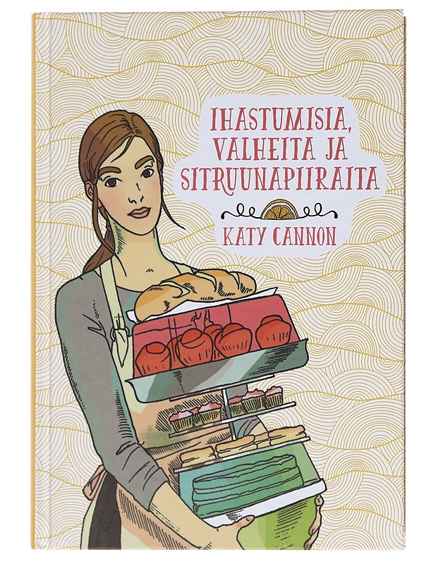 Ihastumisia, valheita ja sitruunapiiraita - Cannon, Katy - Kirja lahjaksi - 10105607292 - 0