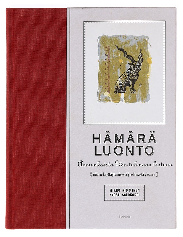 Hämärä luonto : aamunkoista yön tuhmaan lintuun : niiden käyttäytymisestä ja elämästä yleensä - Rimminen, Mikko - Tietokirjat ja oppaat - 10105607346 - 0