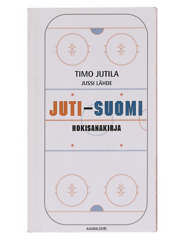Juti-Suomi hokisanakirja - [Jutila, Timo] - Tietokirjat ja oppaat - 10105607351 - 0