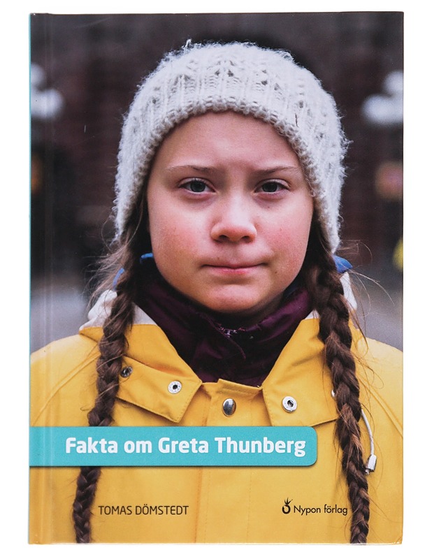 Fakta om Greta Thunberg - Dömstedt, Tomas  - Elämäkerrat ja muistelmat - 10105607380 - 0
