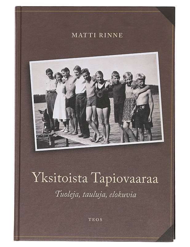 Yksitoista Tapiovaaraa - Matti Rinne - Elämäkerrat ja muistelmat - 10105607496 - 0