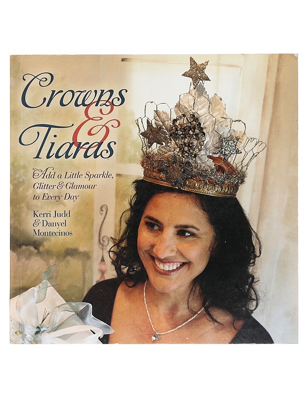Crowns & tiaras  - Judd, Kerri - Tietokirjat ja oppaat - 10105607480 - 0
