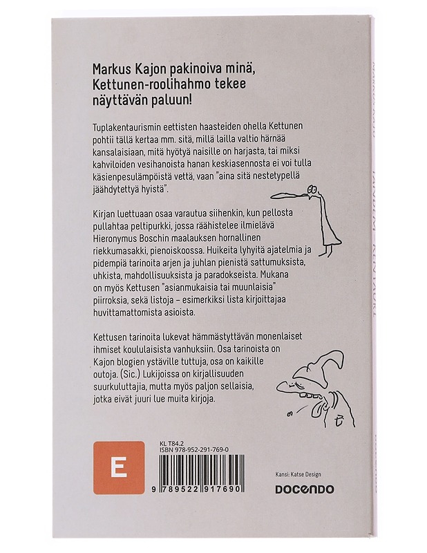 Tandem-kentauri eli Kettusen jo mones kirja - Markus Kajo - Romaanit ja novellit - 10105607518 - 1