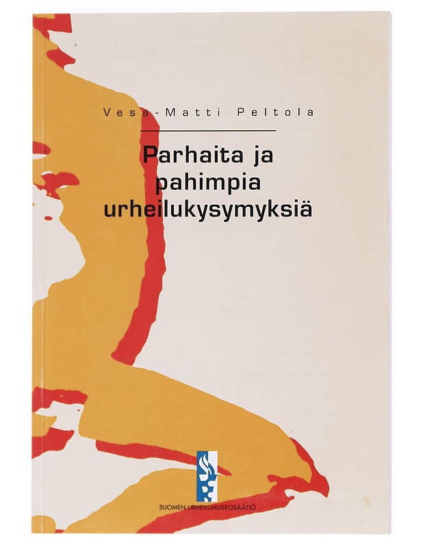Parhaimpia ja pahimpia urheilukysymyksiä - Peltola, Vesa-Matti - Tietokirjat ja oppaat - 10105607582 - 0