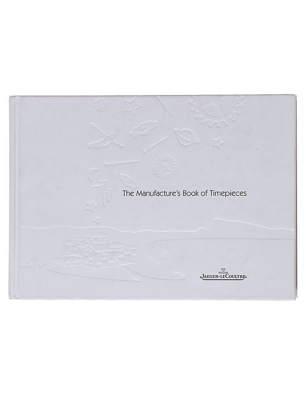 The Manufacture's Book of Timepieces - Jaeger-LeCoultre - Tietokirjat ja oppaat - 10105607593 - 0