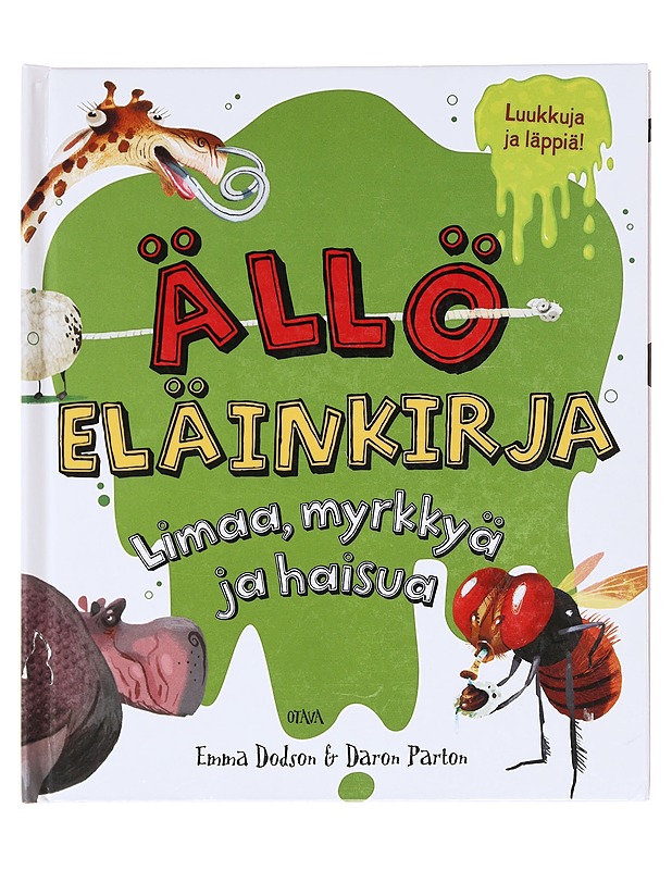 Ällö eläinkirja / limaa, myrkkyä ja haisua - Dodson, Emma - Lastenkirjat - 10105607598 - 0