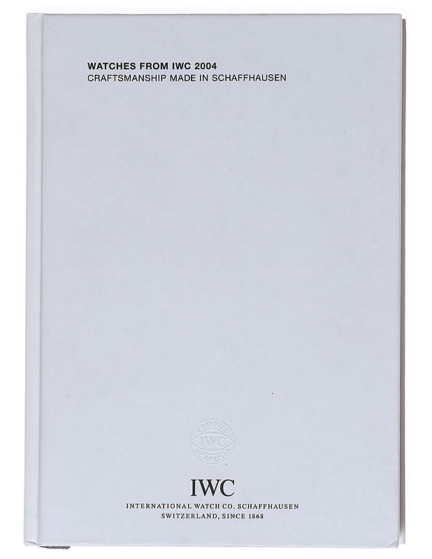 Watches from IWC 2004 - International Watch Co. Schaffhausen - Tietokirjat ja oppaat - 10105607600 - 0