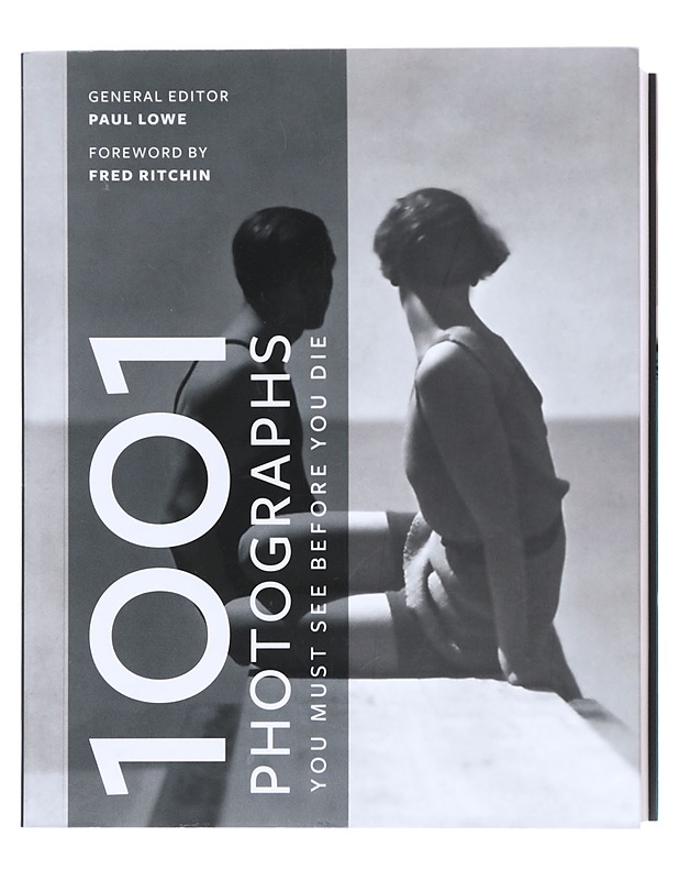 1001 Photographs You Must See Before You Die - Paul Lowe - Taide- ja kulttuurikirjat - 10105607648 - 0