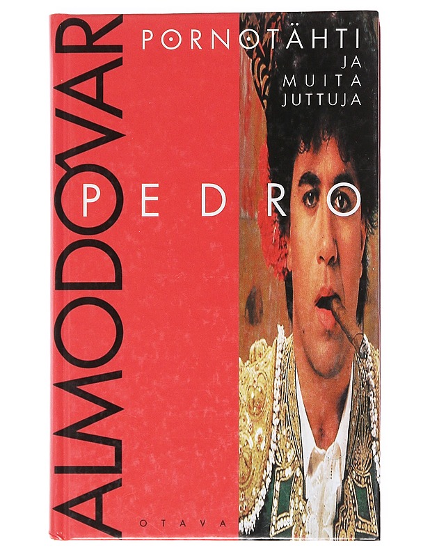 Pornotähti ja muita juttuja - Almodóvar, Pedro - Elämäkerrat ja muistelmat - 10105607658 - 0