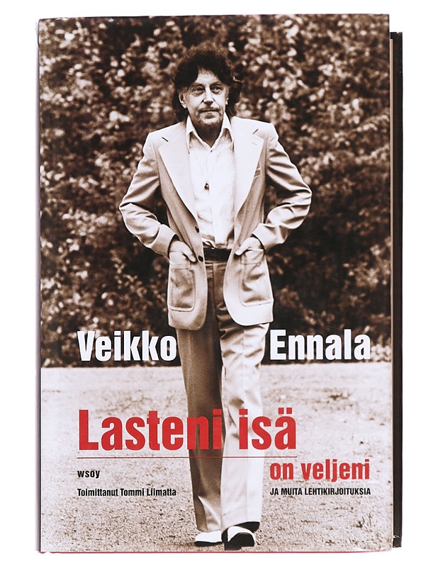 Lasteni isä on veljeni ja muita lehtikirjoituksia - Ennala, Veikko - Elämäkerrat ja muistelmat - 10105607660 - 0