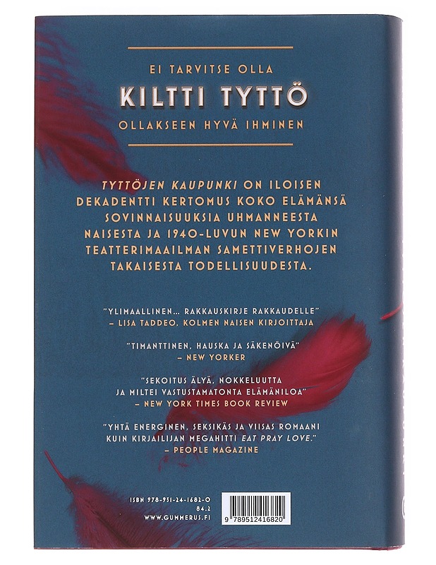 Tyttöjen kaupunki - Gilbert, Elizabeth - Romaanit ja novellit - 10105607671 - 1