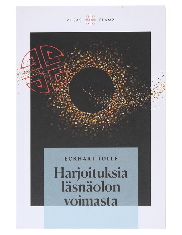 Harjoituksia läsnäolon voimasta - Tolle, Eckhart - Tietokirjat ja oppaat - 10105607677 - 0