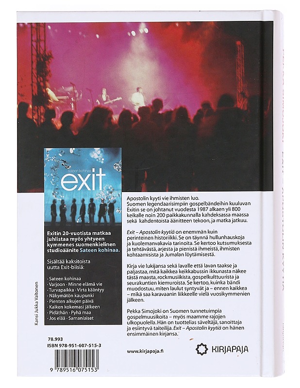 Exit / apostolin kyytiä : tarinoita lavalta ja lavan takaa - Pekka Simojoki - Historiakirjat - 10105607678 - 1