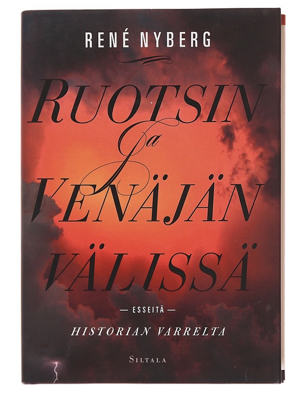 Ruotsin ja Venäjän välissä / esseitä historian varrelta - René Nyberg - Historiakirjat - 10105607686 - 0