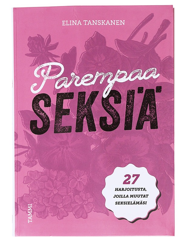 Parempaa seksiä  - Tanskanen, Elina  - Tietokirjat ja oppaat - 10105607697 - 0