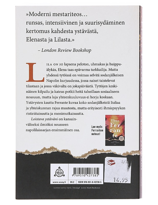 Loistava ystäväni : lapsuus ja nuoruus - Ferrante, Elena - Romaanit ja novellit - 10105607713 - 1