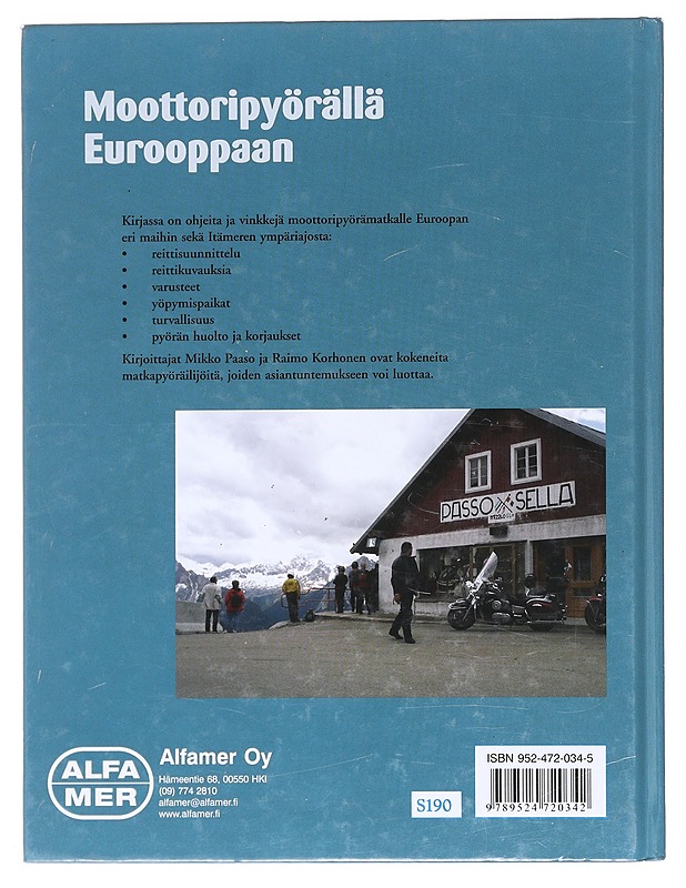 Moottoripyörällä Eurooppaan - Paaso, Mikko - Matkaoppaat ja sanakirjat - 10105607714 - 1