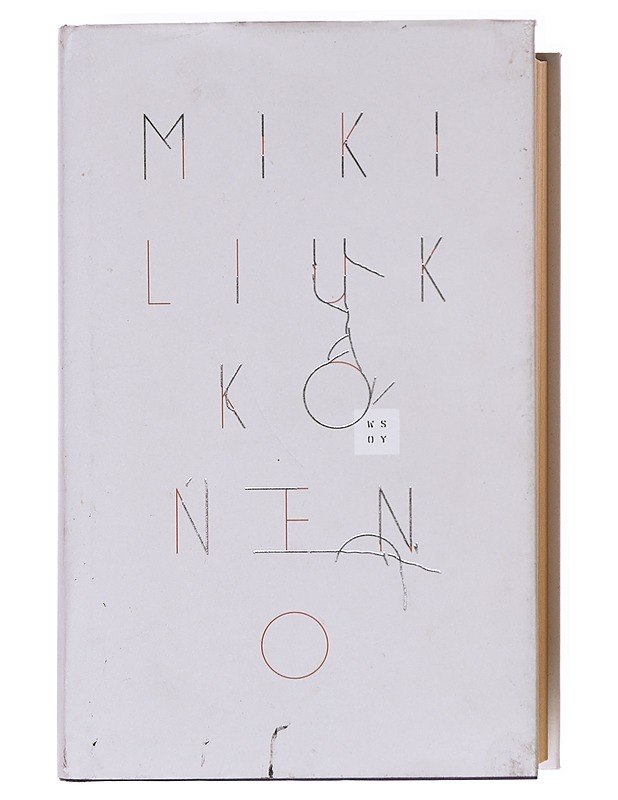 O : romaani (tai yleispätevä tutkielma siitä miksi asiat ovat niin kuin ovat) - Miki Liukkonen - Romaanit ja novellit - 10105607791 - 0