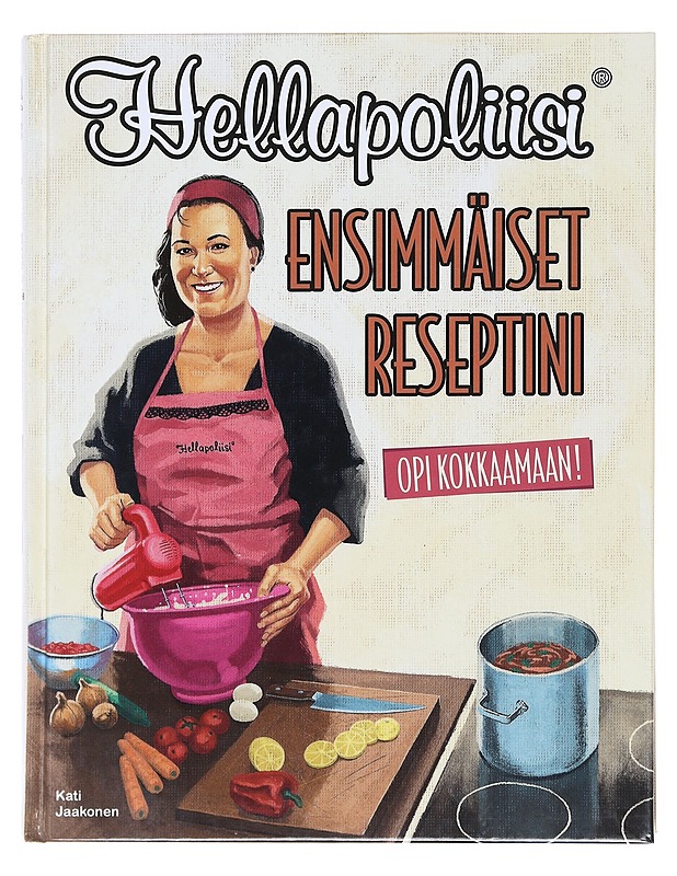 Hellapoliisi / ensimmäiset reseptini - Jaakonen, Kati - Ruokakirjat - 10105607858 - 0