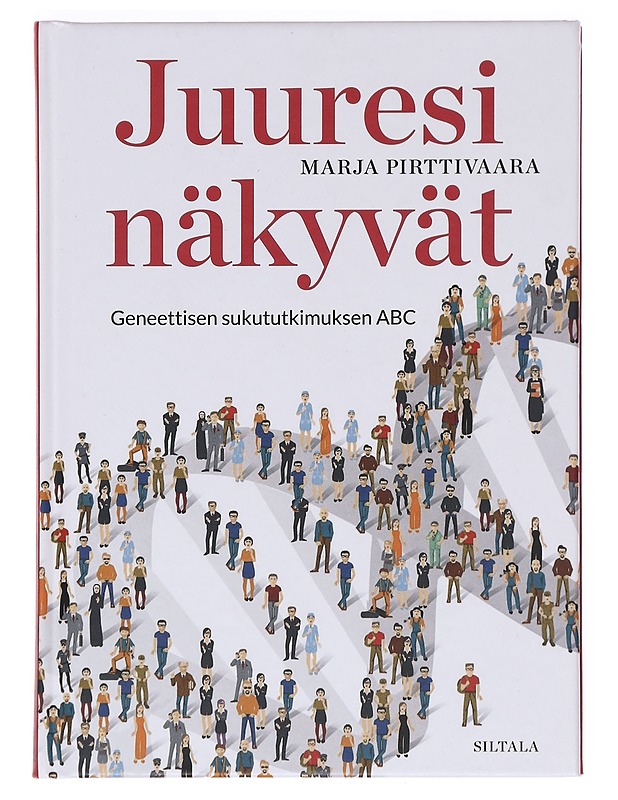 Juuresi näkyvät : geneettisen sukututkimuksen ABC - Marja Pirttivaara - Tietokirjat - 10105607851 - 0