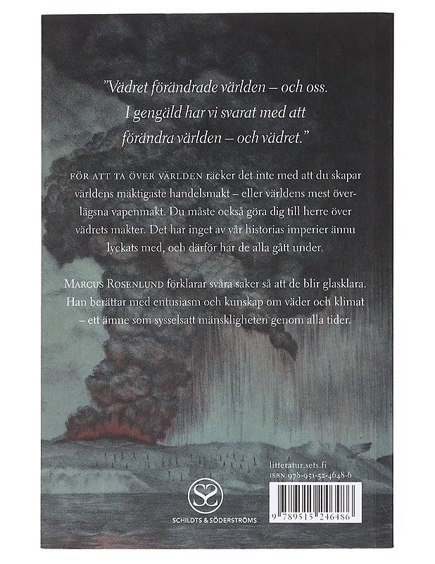 Väder som förändrade världen - Marcus Rosenlund - Historiakirjat - 10105607881 - 1