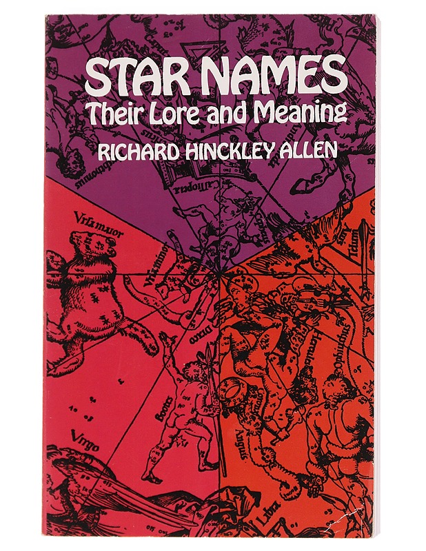 Star names : their lore and meaning - Richard Hinckley Allen - Tietokirjat ja oppaat - 10105607886 - 0