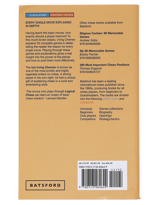 Logical chess : move by move - Irving Chernev - Tietokirjat ja oppaat - 10105607925 - 1