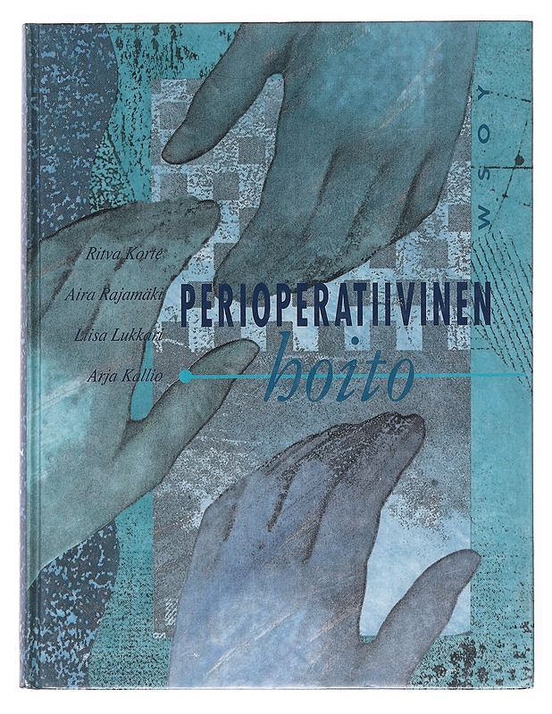 Perioperatiivinen hoito - Korte, Ritva - Tietokirjat ja oppaat - 10105607917 - 0