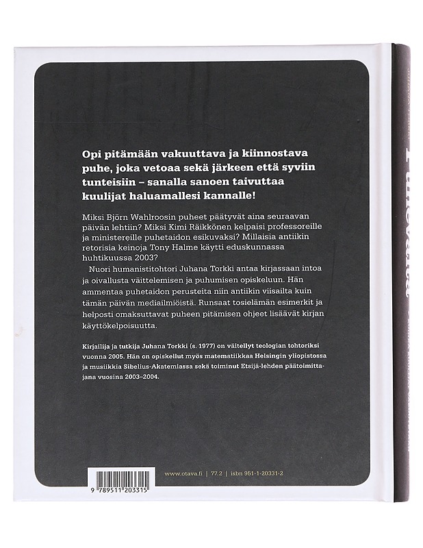 Puhevalta : kuinka kuulijat vakuutetaan - Juhana Torkki - Tietokirjat ja oppaat - 10105607977 - 1