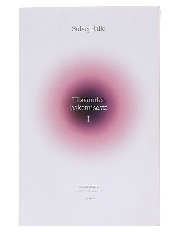 Tilavuuden laskemisesta / I - Balle, Solvej - Romaanit ja novellit - 10105607961 - 0