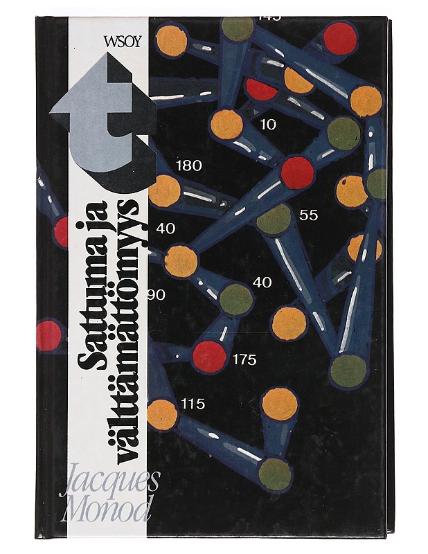 Sattuma ja välttämättömyys / tutkielma modernin biologian luonnonfilosofiasta - Monod, Jacques - Tietokirjat ja oppaat - 10105607986 - 0