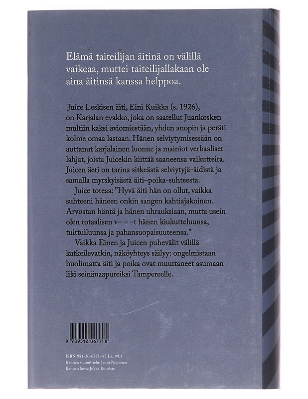 Juicen äeti Eini Kuikka - Reijo Ikävalko - Elämäkerrat ja muistelmat - 10105607985 - 1