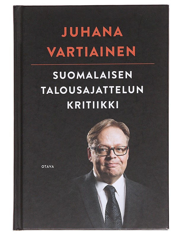 Suomalaisen talousajattelun kritiikki - Juhana Vartiainen - Tietokirjat ja oppaat - 10105607998 - 0